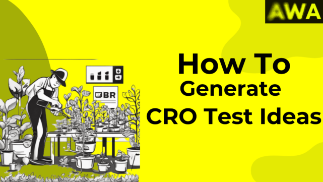 How to generate CRO test ideas