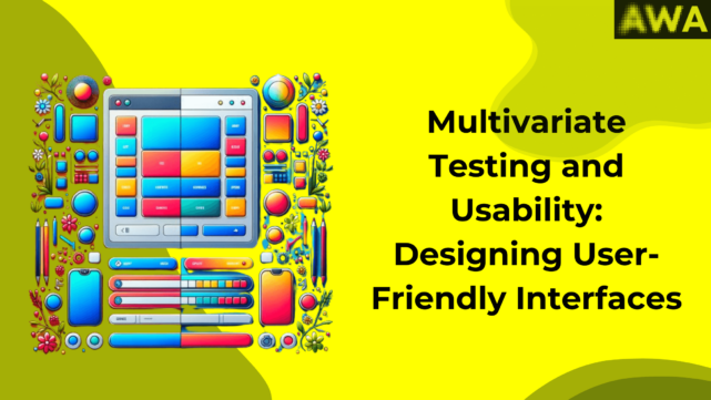 Multivariate testing and usability